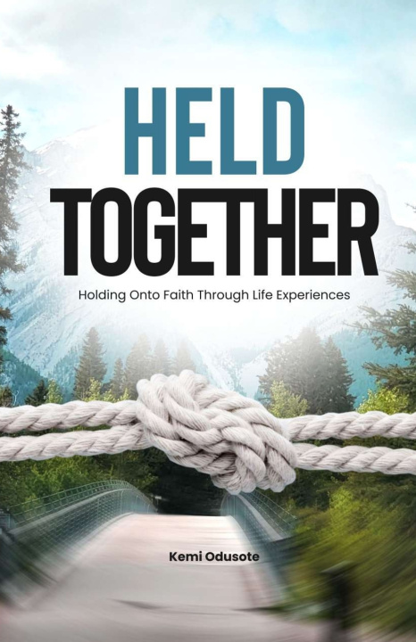 Kniha HELD TOGETHER Kemi Odusote