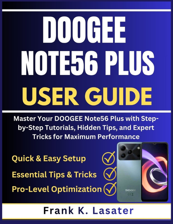 Kniha DOOGEE Note56 Plus User Guide Frank K. Lasater