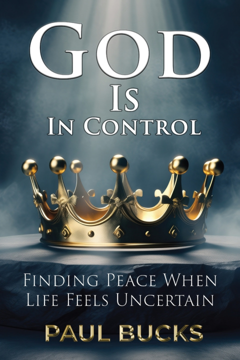 Kniha God Is In Control PAUL BUCKS