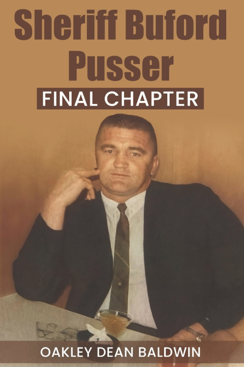Kniha Sheriff Buford Pusser Final Chapter Doris Barber Baldwin
