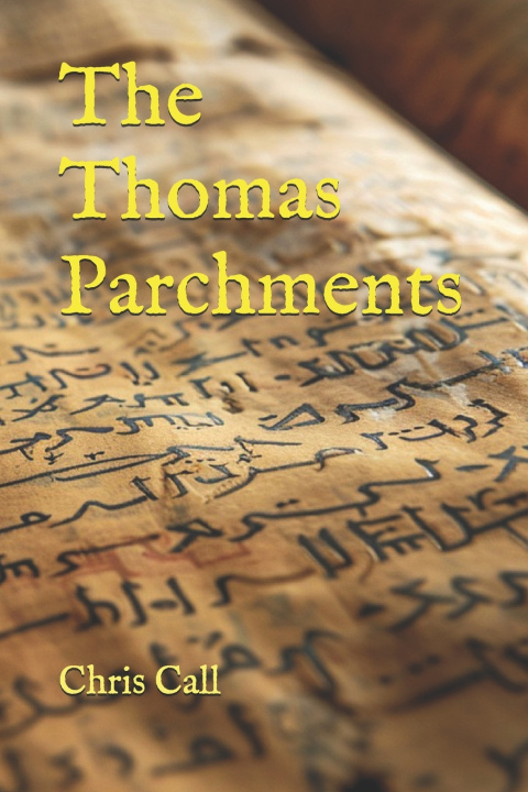 Kniha The Thomas Parchments Chris Call
