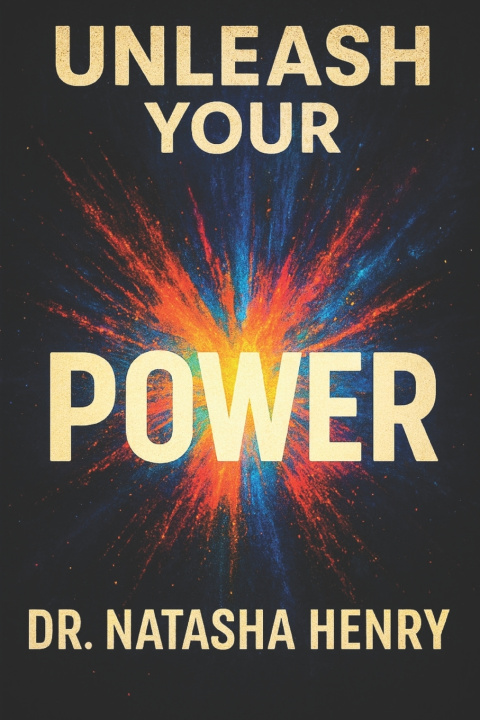 Knjiga UNLEASH YOUR POWER Natasha Henry