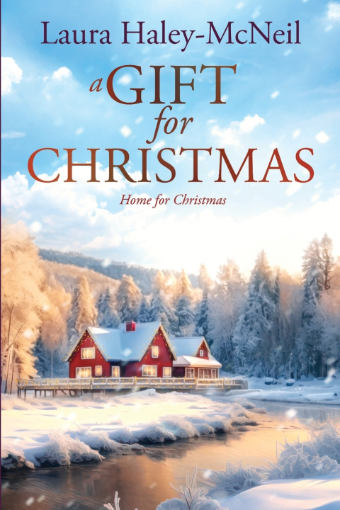 Kniha A Gift for Christmas Laura Haley-McNeil