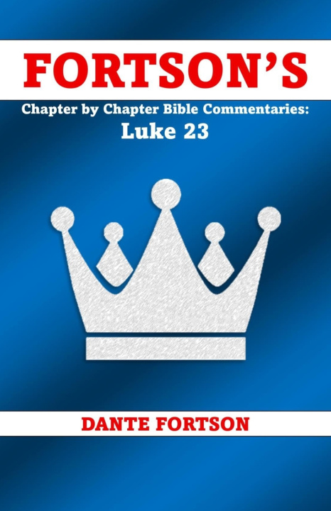 Kniha Fortson's Chapter by Chapter Bible Commentaries Dante Fortson