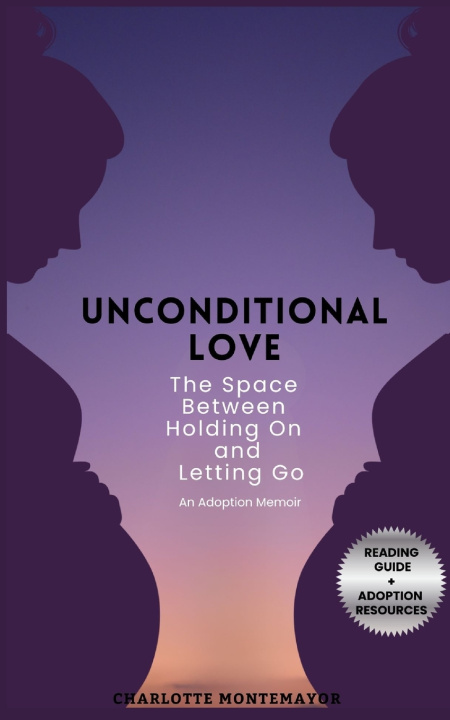 Kniha Unconditional Love Charlotte Montemayor