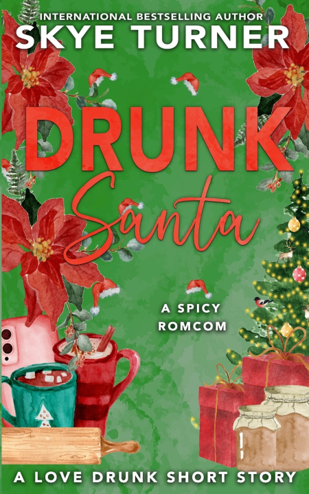 Knjiga Drunk Santa Skye Turner
