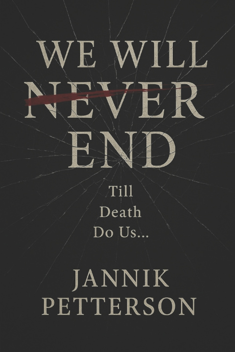 Kniha We Will Never End Jannik Petterson