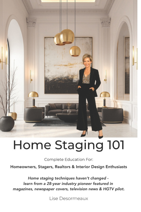 Kniha Home Staging 101 Lise Desormeaux