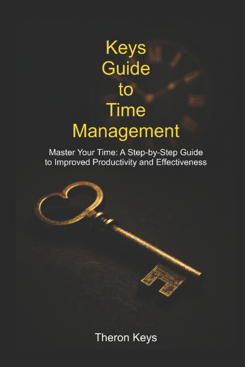 Kniha Keys Guide to Time Management Theron Keys