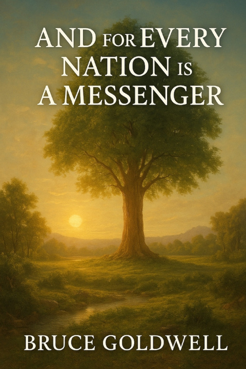 Kniha And for Every Nation Is a Messenger Bruce Goldwell