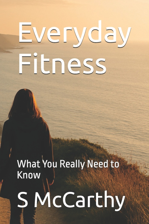 Kniha Everyday Fitness S McCarthy
