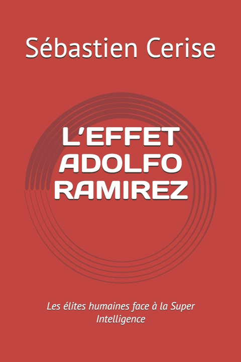 Kniha L'EFFET ADOLFO RAMIREZ Sébastien Cerise