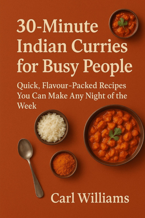 Buch 30-Minute Indian Curries for Busy People Carl Williams