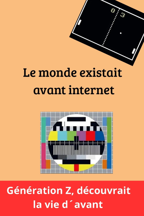 Knjiga Le monde existait avant internet Mathieu Lordin
