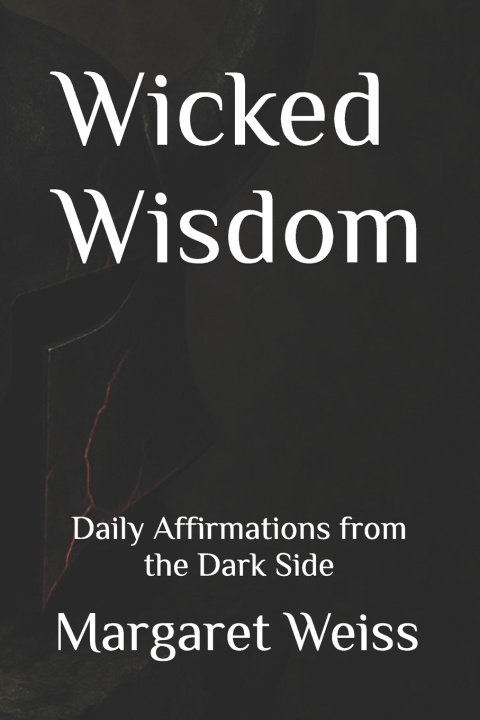 Kniha Wicked Wisdom Margaret Weiss
