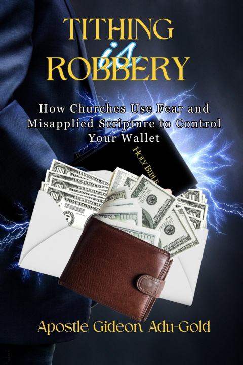 Kniha Tithing Is Robbery Gideon Adu-Gold