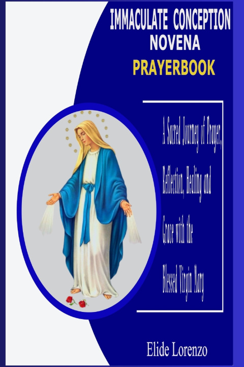Kniha IMMACULATE CONCEPTION NOVENA PRAYERBOOK Elide Lorenzo