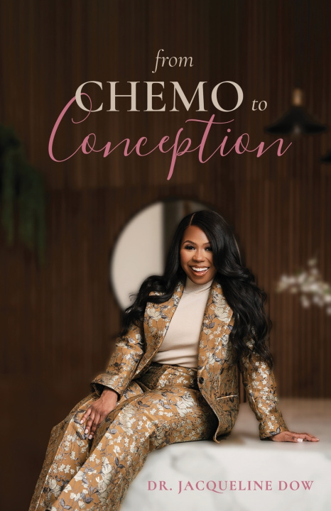 Kniha From Chemo to Conception Jacqueline Dow
