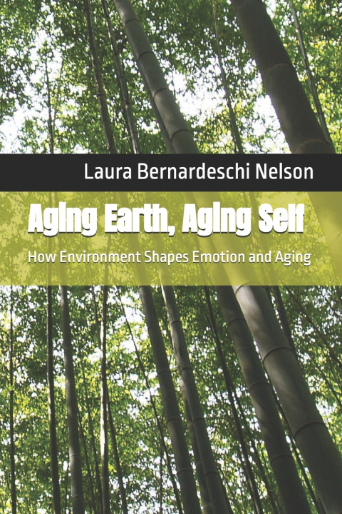 Kniha Aging Earth, Aging Self Laura Bernardeschi Nelson