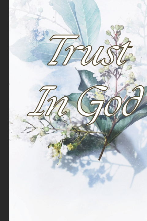 Knjiga TRUSTING IN GOD Lawana Handrahan