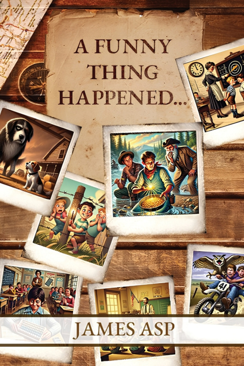 Kniha A Funny Thing Happened James Christopher Asp