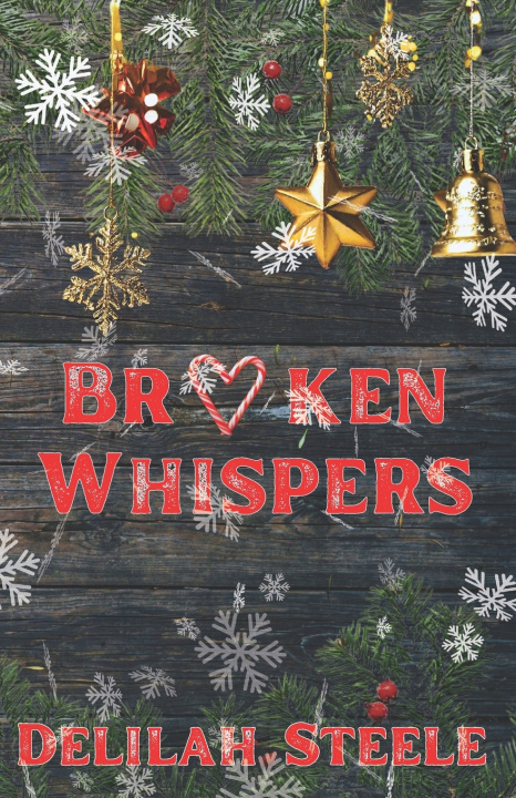 Kniha Broken Whispers Delilah Steele