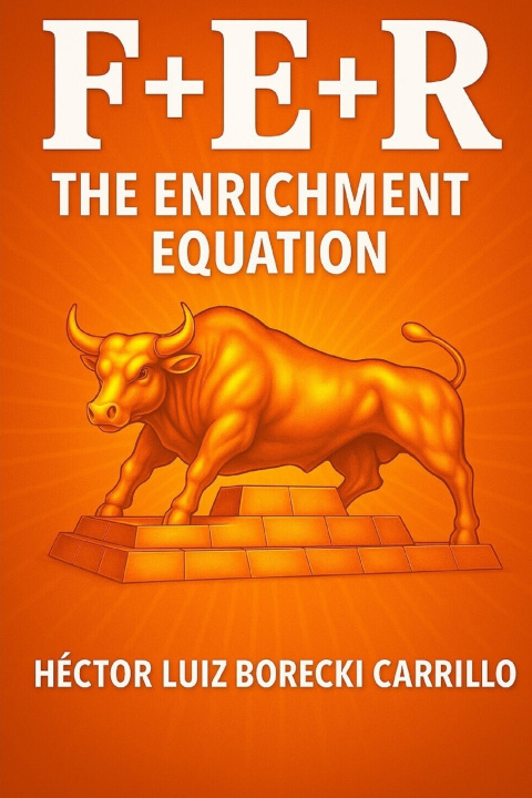 Knjiga F+E+R - The Enrichment Equation HECTOR LUIZ BORECKI CARRILLO