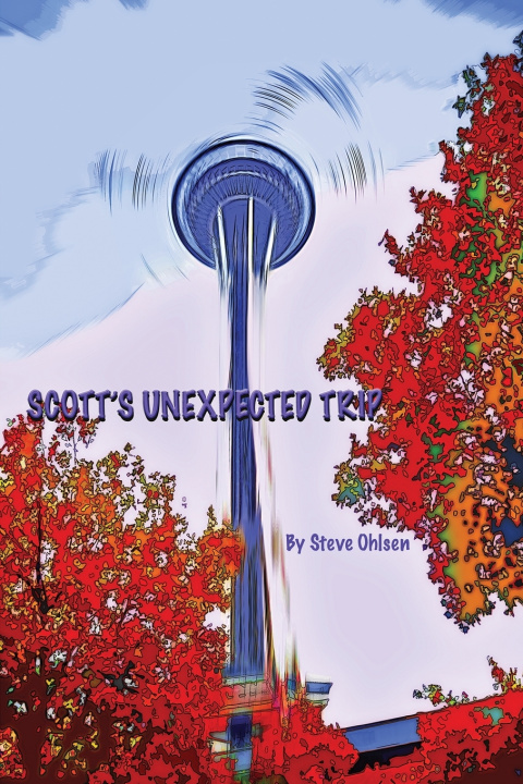 Kniha Scott's Unexpected Trip Steve Ohlsen