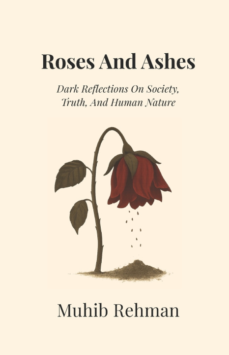 Kniha Roses And Ashes Muhib Rehman