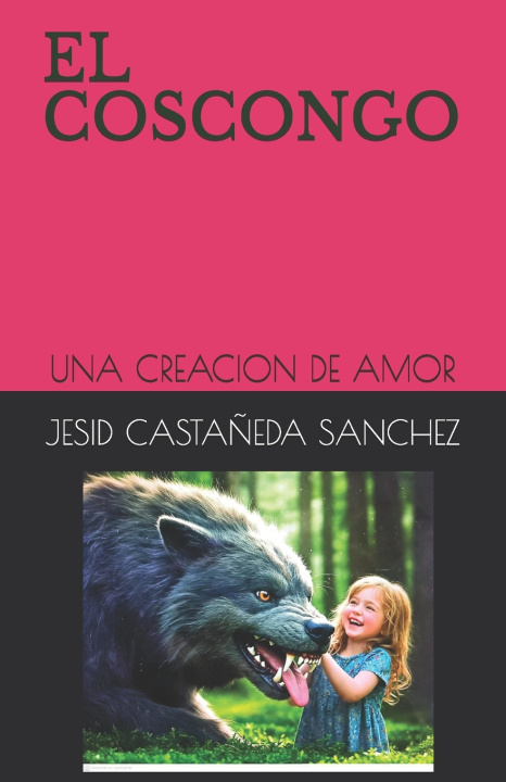 Kniha EL COSCONGO JESID CASTAÑEDA SANCHEZ