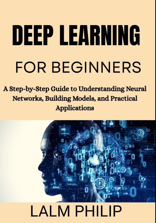 Kniha Deep Learning for Beginners LALM PHILIP