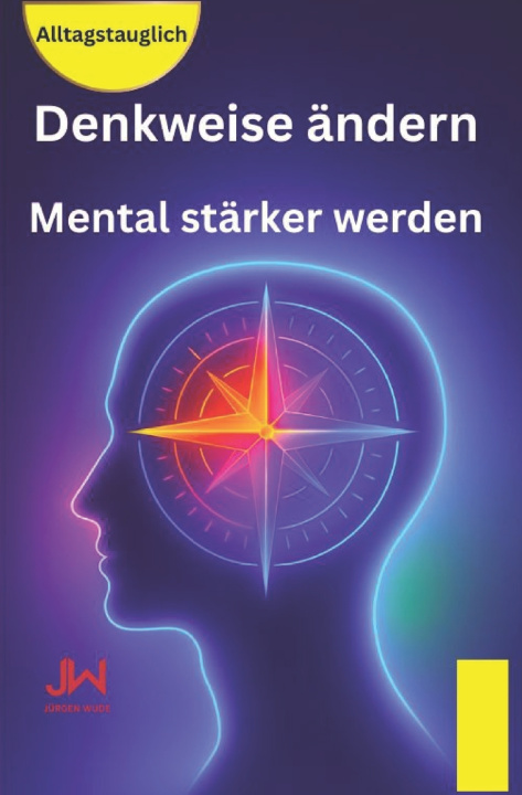 Kniha Denkweise ändern Jürgen Wude