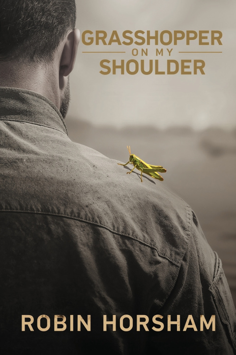 Kniha Grasshopper On My Shoulder Robin Horsham