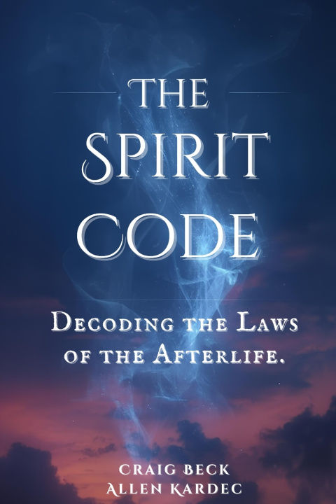 Kniha The Spirit Code Allen Kardec