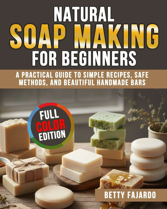 Kniha Natural Soap Making for Beginners Betty Fajardo