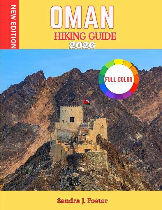 Kniha OMAN HIKING GUIDE 2026 Sandra J. Foster