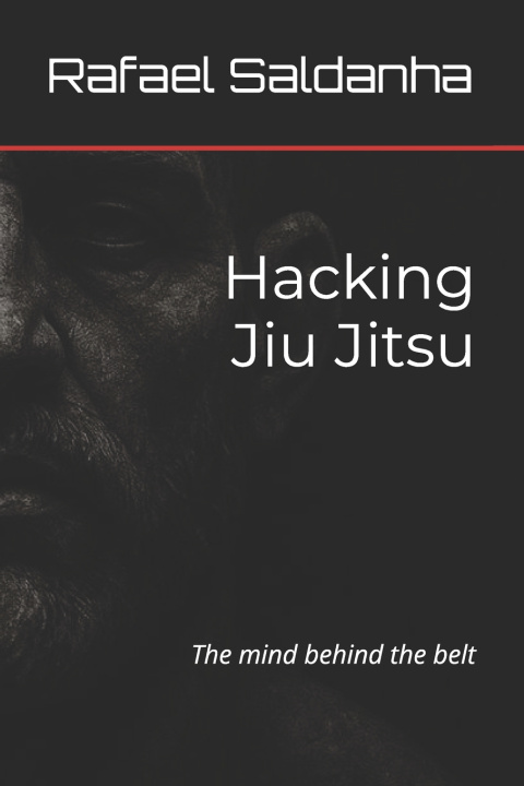 Kniha Hacking Jiu Jitsu Rafael Schaan Saldanha