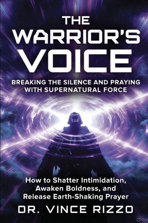 Kniha THE WARRIOR'S VOICE Dr. Vince Rizzo