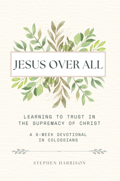 Kniha Jesus Over All Stephen Harrison