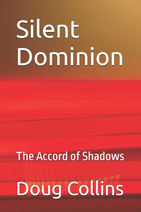Kniha Silent Dominion Doug Collins