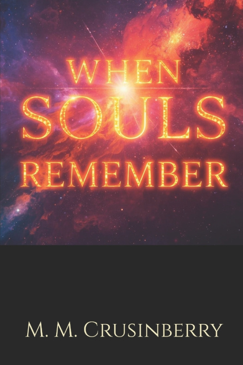 Kniha When Souls Remember M. M. Crusinberry