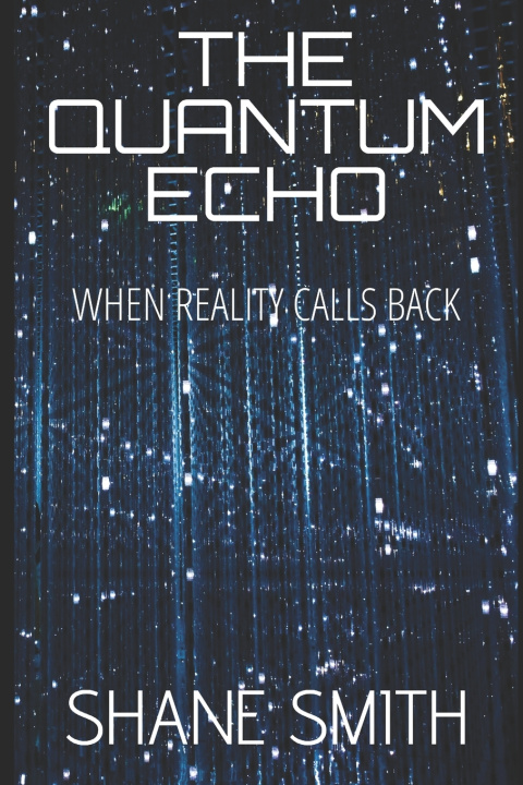 Kniha The Quantum Echo SHANE SMITH
