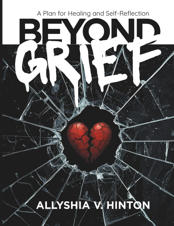 Kniha Beyond Grief Allyshia V Hinton