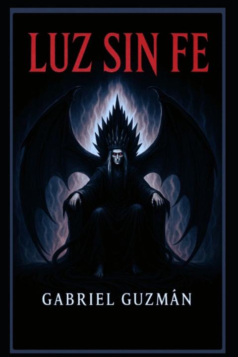 Kniha Luz Sin Fe Gabriel Guzmán