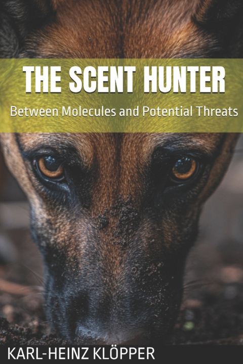 Kniha THE SCENT HUNTER Karl-Heinz Klöpper