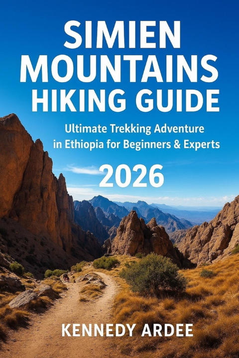 Kniha SIMIEN MOUNTAINS HIKING GUIDE 2025 KENNEDY ARDEE