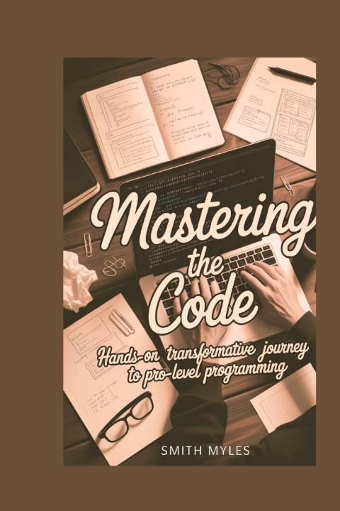 Kniha Mastering the Code SMITH MYLES