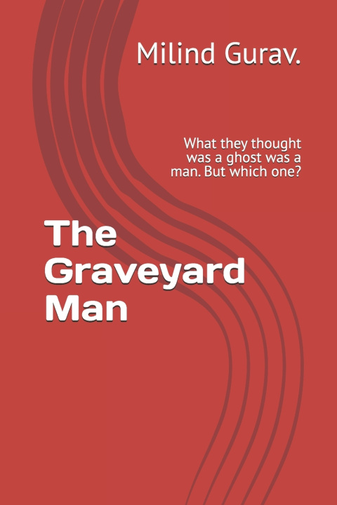 Kniha The Graveyard Man Milind Gurav.