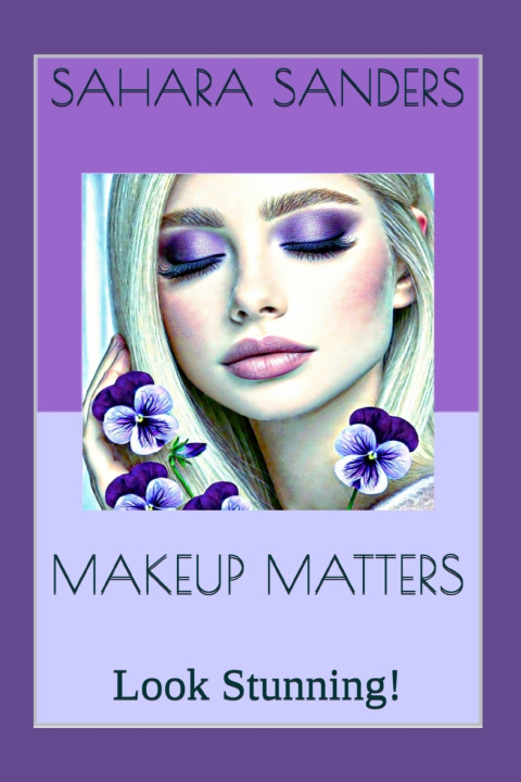 Kniha MAKEUP MATTERS Sahara Sanders