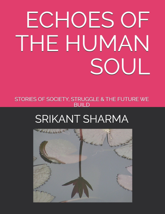 Kniha ECHOES OF THE HUMAN SOUL KULJINDER KAUR